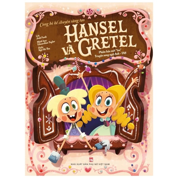 Sách Cùng Bé Kể Chuyện Sáng Tạo - Hansel và Gretel