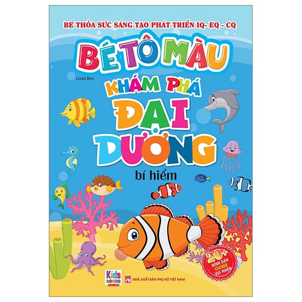 Sách Bé Tô Màu - Khám Phá Đại Dương Bí Hiểm - Louis Ben