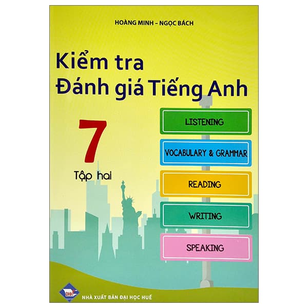 Sách Kiểm Tra Đánh Giá Tiếng Anh 7 - Tập 2 - Hoàng Minh