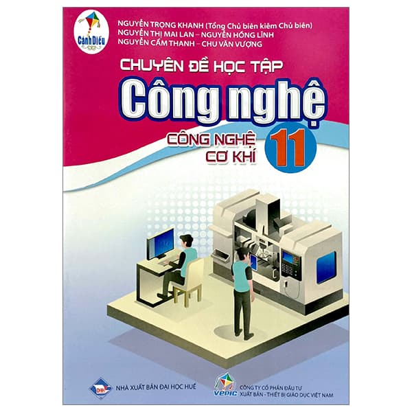 Sách Chuyên Đề Học Tập Công Nghệ 11 - Công Nghệ Cơ Khí (Cánh Diều) - Nhiều Tác Giả