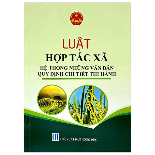Sách Luật Hợp Tác Xã - Hệ Thống Những Văn Bản Quy Định Chi Tiết Th - Quốc Hội