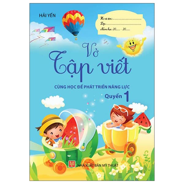 Sách Cùng Học Để Phát Triển Năng Lực - Vở Tập Viết - Quyển 1 - Hải Yên