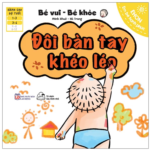 Sách Ehon Em Bé Hạnh Phúc - Bé Vui Bé Khỏe: Đôi Bàn Tay Khéo Léo (Dành C - Minh Khuê