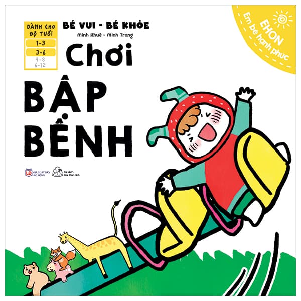 Sách Ehon Em Bé Hạnh Phúc - Bé Vui Bé Khỏe: Chơi Bập Bênh (Dành Cho Bé 1 - Minh Khuê
