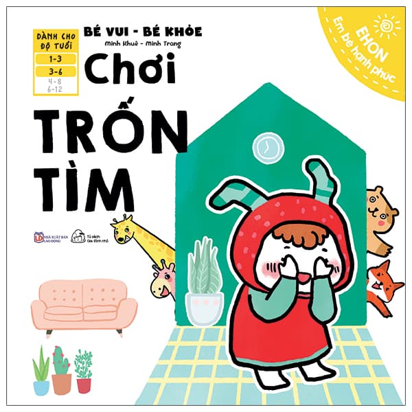 Sách Ehon Em Bé Hạnh Phúc - Bé Vui Bé Khỏe: Chơi Trốn Tìm (Dành Cho Bé 1 - Minh Khuê