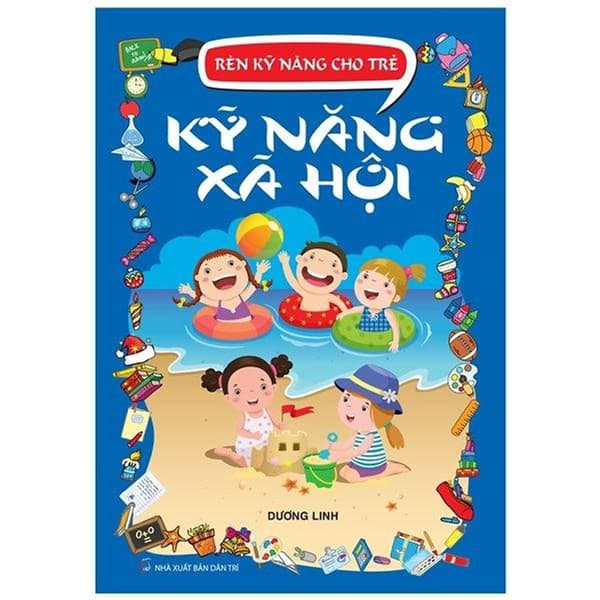 Sách Rèn Kỹ Năng Cho Trẻ - Kỹ Năng Xã Hội - Linh