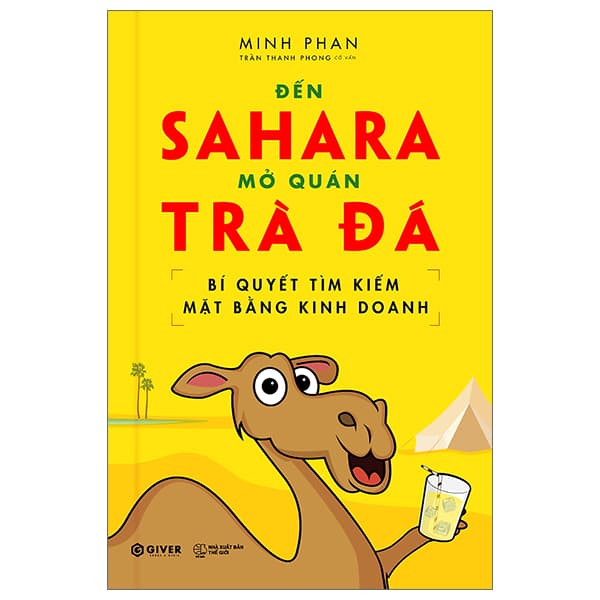 Sách Đến Sahara Mở Quán Trà Đá - Bí Quyết Tìm Kiếm Mặt Bằng Kinh Do - Minh