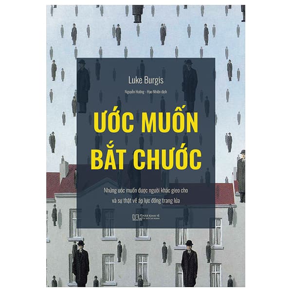 Sách Ước Muốn Bắt Chước - Những Ước Muốn Được Người Khác Gieo - Luke Burgis