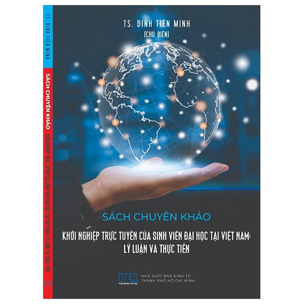 Sách Sách Chuyên Khảo - Khởi Nghiệp Trực Tuyến Của Sinh Viên Đại H� - Đinh Tiên Minh