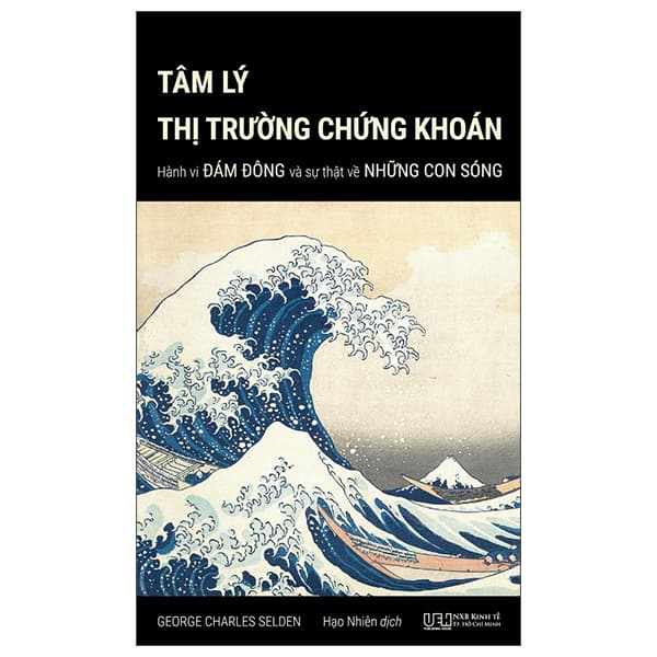 Sách Tâm Lý Thị Trường Chứng Khoán - Hành Vi Đám Đông Và Sự Thật � - Minh