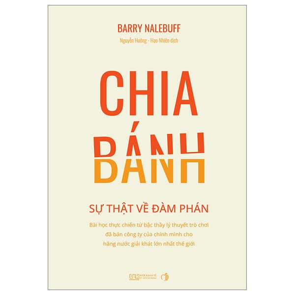 Sách Chia Bánh - Sự Thật Về Đàm Phán - Barry Nalebuff
