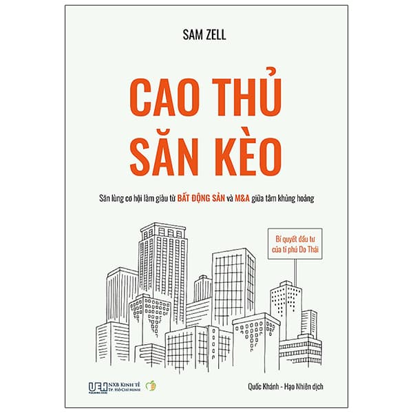 Sách Cao Thủ Săn Kèo - Bí Quyết Đầu Tư Của Tỉ Phú Do Thái - Săn Lùn - Sam Zell