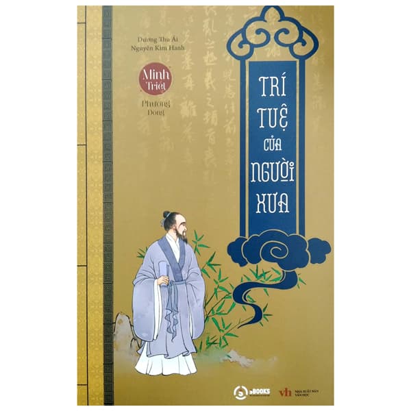 Sách Minh Triết Phương Đông - Trí Tuệ Của Người Xưa - Dương Hạnh