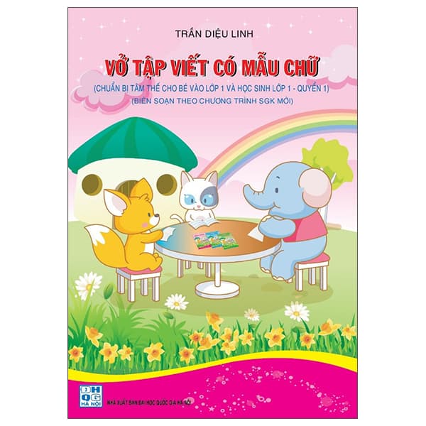 Sách Vở Tập Viết Có Mẫu Chữ (Chuẩn Bị Tâm Thế Cho Bé Vào Lớp 1 V - Diệu Linh