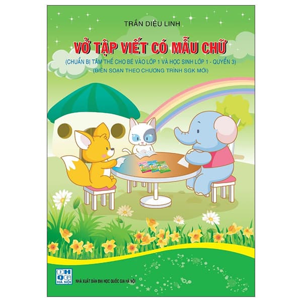 Sách Vở Tập Viết Có Mẫu Chữ (Chuẩn Bị Tâm Thế Cho Bé Vào Lớp 1 V - Trần Diệu Linh