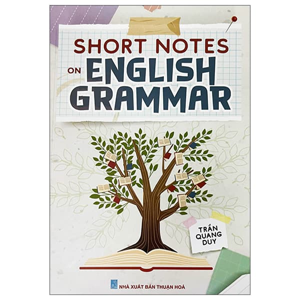 Sách Short Notes On English Grammar - Trần Quang Duy