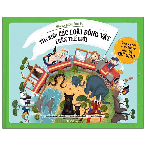 Sách Hỏa Xa Phiêu Lưu Ký - Tìm Hiểu Các Loài Động Vật Trên Thế Giớ - Štěpánka Sekaninová
