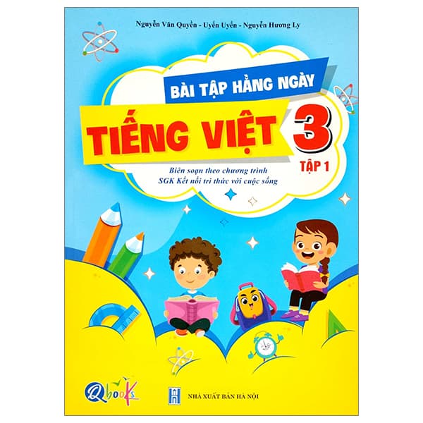 Sách Bài Tập Hàng Ngày Tiếng Việt 3 - Tập 1 (Kết Nối) (2022) - Nguyễn Văn Quyền