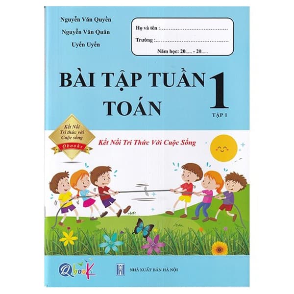 Sách Bài Tập Tuần Toán 1 Tập 1 (Kết Nối Tri Thức Với Cuộc Sống) - Nguyễn Văn Quyền