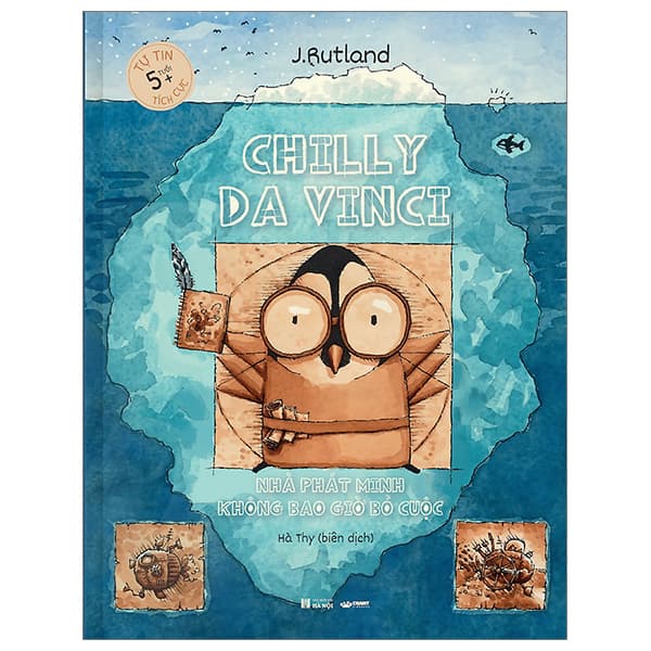 Sách Chilly Da Vinci - Nhà Phát Minh Không Bao Giờ Bỏ Cuộc - Bìa Cứng - Minh Minh