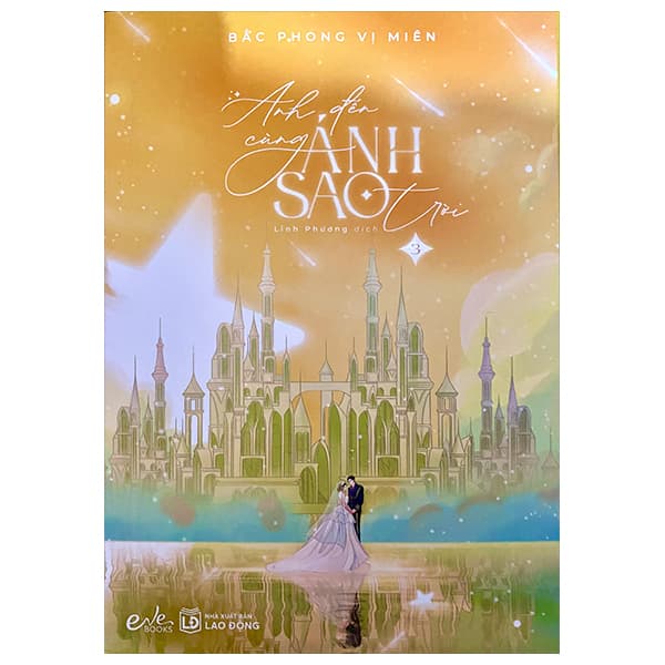 Sách Anh Đến Cùng Ánh Sao Trời - Tập 3