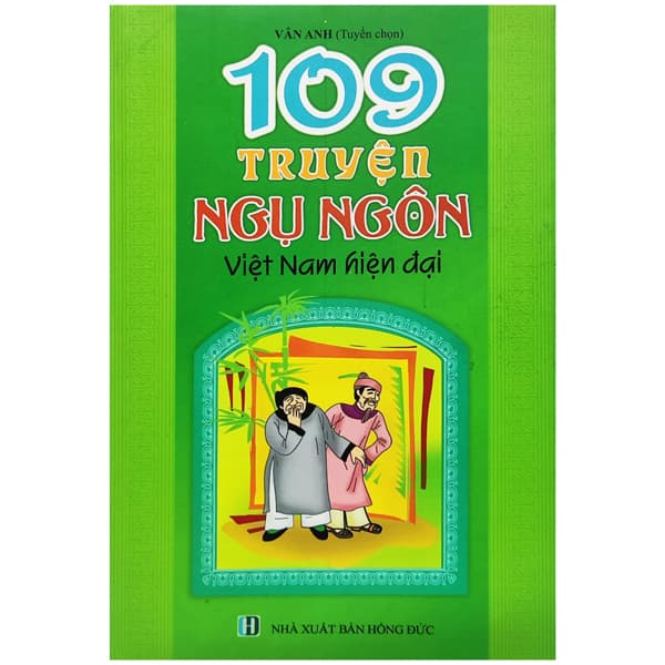 Sách 109 Truyện Ngụ Ngôn Việt Nam Hiện Đại (Tái Bản) - Đức Nam