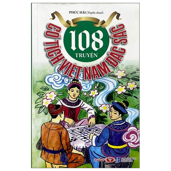 Sách 108 Truyện Cổ Tích Việt Nam Đặc Sắc (Tái Bản 2022) - Phúc Hải