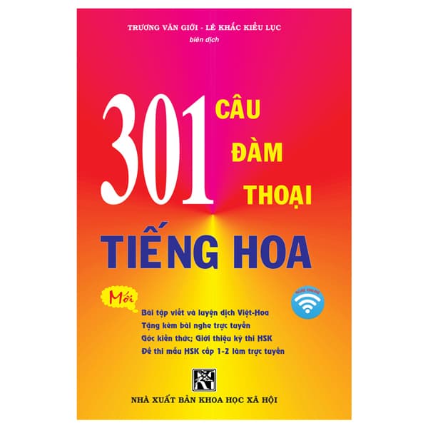 Sách 301 Câu Đàm Thoại Tiếng Hoa (Tái Bản 2024) - Trương Văn Giới