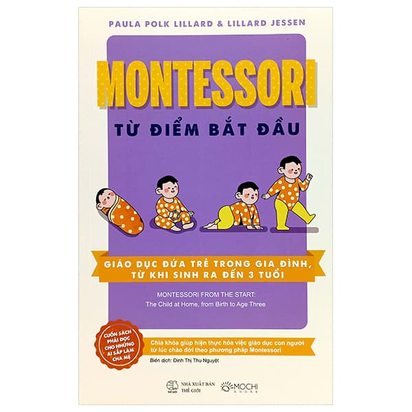 Sách Montessori Từ Điểm Bắt Đầu - Giáo Dục Đứa Trẻ Trong Gia Đình, - Paula Rizzo