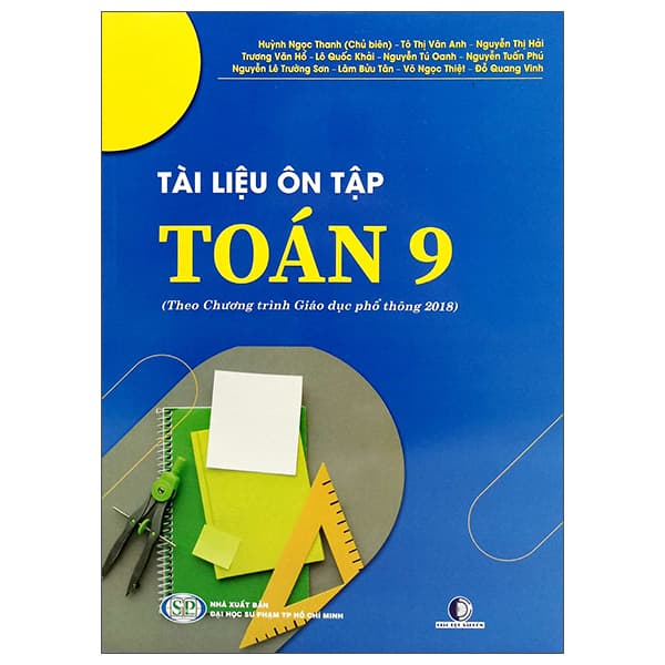 Sách Tài Liệu Ôn Tập Toán 9 (Theo Chương Trình Giáo Dục Phổ Thông 2018 - Nhiều Tác Giả