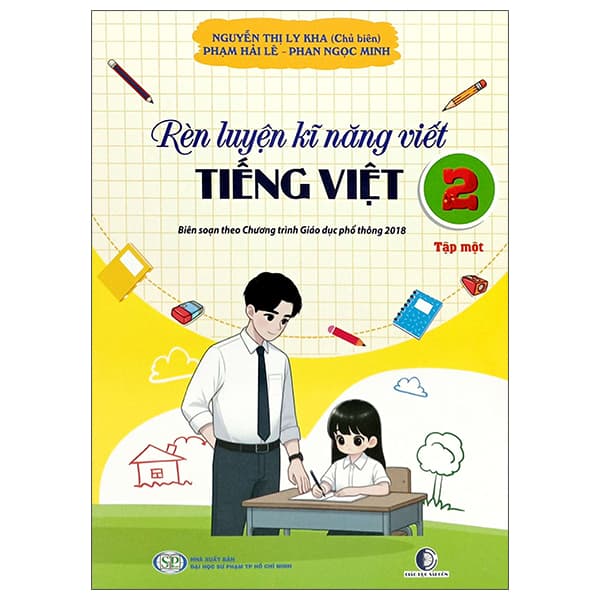 Sách Rèn Luyện Kĩ Năng Viết Tiếng Việt 2 - Tập 1 (Theo Chương Trình Gi - Nguyễn Thị Ly Kha