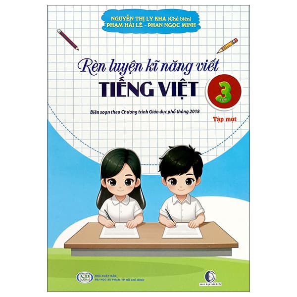 Sách Rèn Luyện Kĩ Năng Viết Tiếng Việt 3 - Tập 1 (Theo Chương Trình Gi - Nguyễn Thị Ly Kha