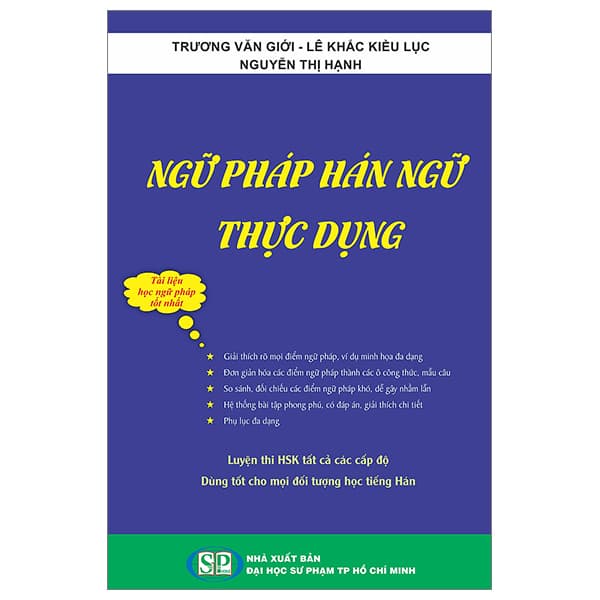 Sách Ngữ Pháp Hán Ngữ Thục Dụng (Tái Bản 2023) - Trương Văn Giới