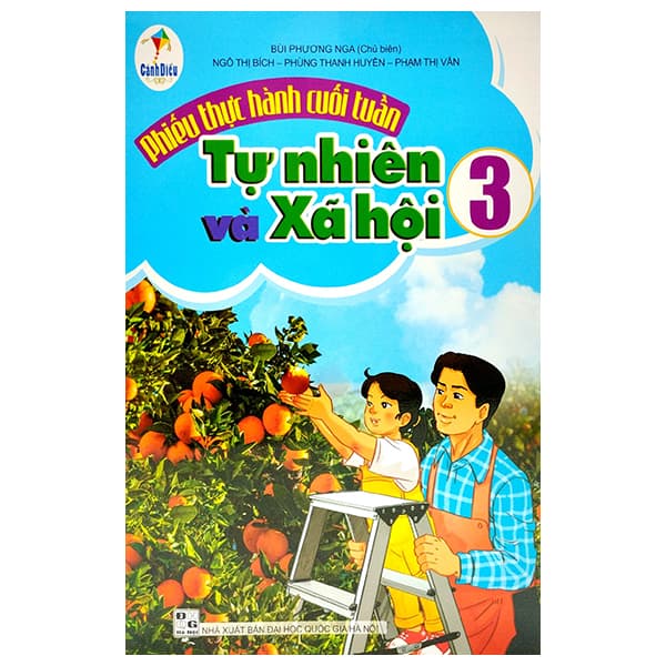 Sách Phiếu Thực Hành Cuối Tuần Tự Nhiên Và Xã Hội 3 (Cánh Diều) - Bùi Phương Nga