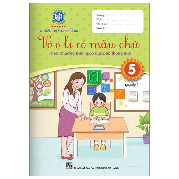 Sách Vở Ô Li Có Mẫu Chữ 5 - Quyển 1 (Theo Chương Trình Giáo Dục Phổ - TS Trần Thị Minh Phương