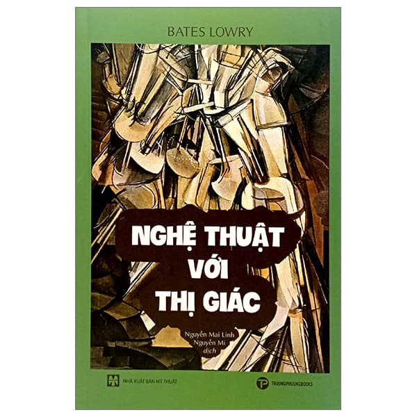 Sách Nghệ Thuật Với Thị Giác - Bates Lowry