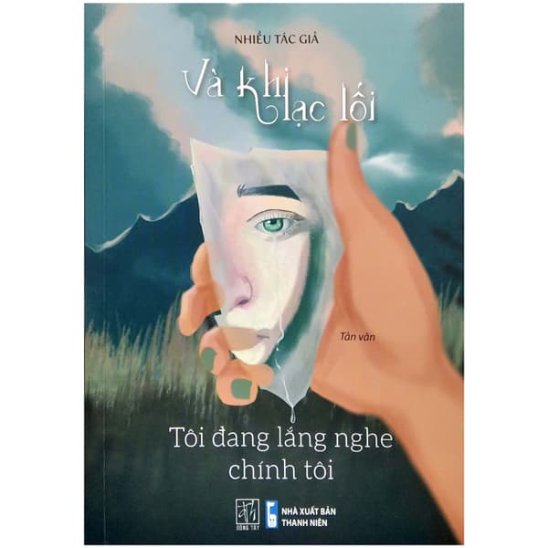 Sách Và Khi Lạc Lối - Tôi Đang Lắng Nghe Chính Tôi - Chì