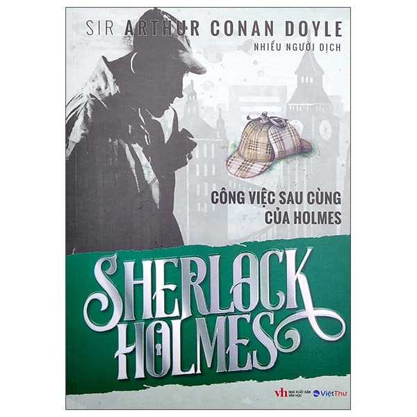 Sách Sherlock Holmes - Công Việc Sau Cùng Của Holmes - Sir Athur Conan Doyle