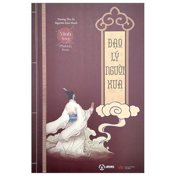 Sách Minh Triết Phương Đông - Đạo Lý Người Xưa - Dương Thu Ái