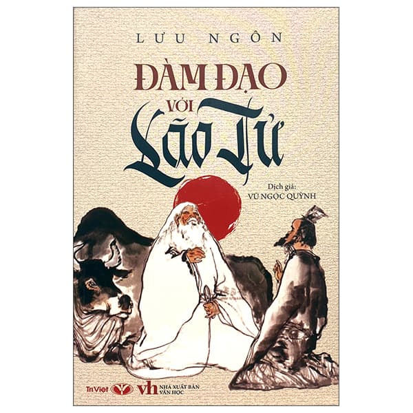 Sách Đàm Đạo Với Lão Tử (Tái Bản 2022) - Lưu Ngôn