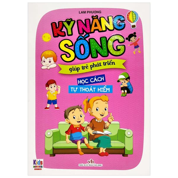 Sách Kỹ Năng Sống Giúp Trẻ Phát Triển - Học Cách Tự Thoát Hiểm - Lam Phương