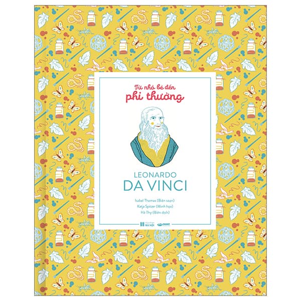 Sách Từ Nhỏ Bé Đến Phi Thường - Leonardo Da Vinci - Bìa Cứng - Isabel Thomas