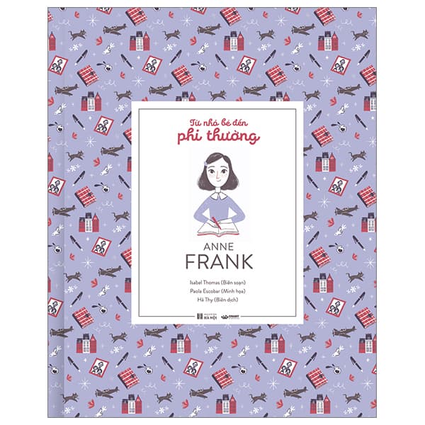 Sách Từ Nhỏ Bé Đến Phi Thường - Anne Frank - Bìa Cứng - Isabel Thomas