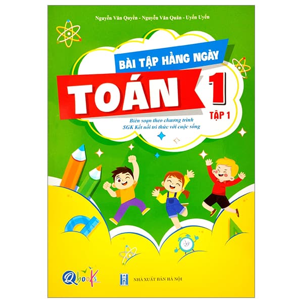 Sách Bài Tập Hằng Ngày Toán 1 - Tập 1 (Kết Nối) (2022) - Nguyễn Văn Quyền