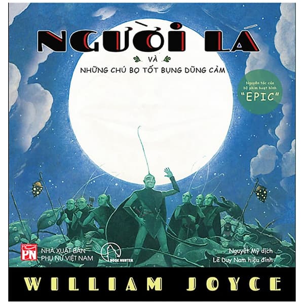 Sách Người Lá Và Những Chú Bọ Tốt Bụng Dũng Cảm - William Joyce