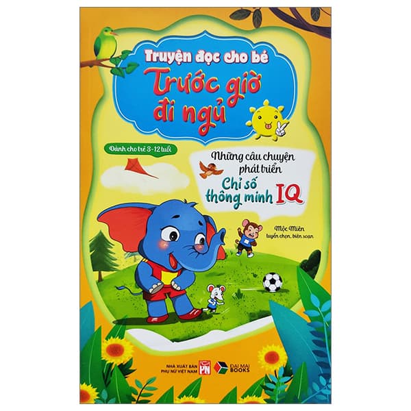 Sách Truyện Đọc Cho Bé Trước Giờ Đi Ngủ - Những Câu Chuyện Phát Tr - Mộc Miên