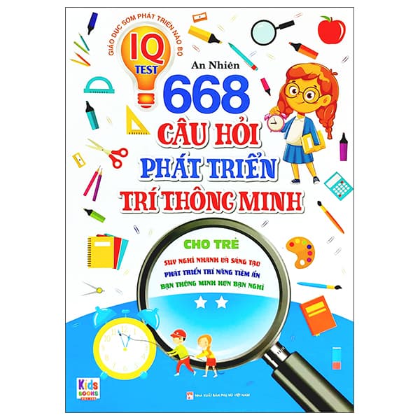 Sách Giáo Dục Sớm Phát Triển Não Bộ - 668 Câu Hỏi Phát Triển Trí Th� - An Vi