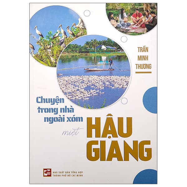 Sách Chuyện Trong Nhà Ngoài Xóm - Miệt Hậu Giang - Trần Minh Thương