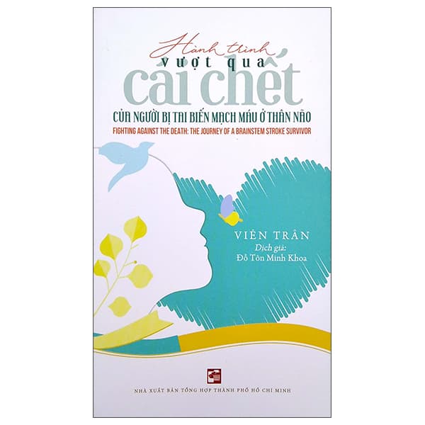 Sách Hành Trình Vượt Qua Cái Chết Của Người Bị Tai Biến Mạch Máu � - Viên Trân