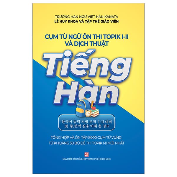 Sách Cụm Từ Ngữ Ôn Thi Topik I-Ii Và Dịch Thuật Tiếng Hàn - Nhiều Tác Giả